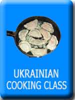 Ukrainian                Cooking Class